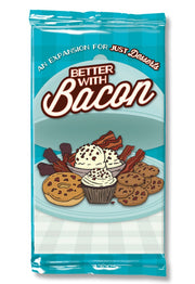 Just Desserts Better With Bacon