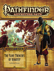 Pathfinder Adventure Path (1E): MM The Slave Trenches of Hakotep (5 of 6)