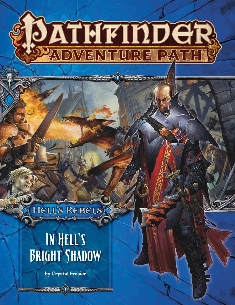Pathfinder Adventure Path (1E): HR In Hell's Bright Shadow (1 of 6)