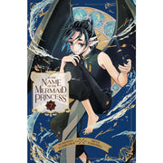In the Name of the Mermaid Princess; Vol. 7