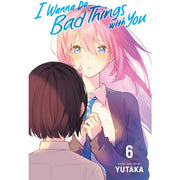 I Wanna Do Bad Things with You; Vol. 6