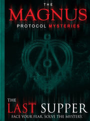 The Magnus Protocol Mysteries Episode 1 - The Last Supper