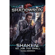Shadowrun Shaken No Job Too Small Novel