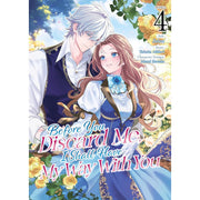 Before You Discard Me; I Shall Have My Way With You (Manga) Vol. 4