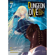Dungeon Dive: Aim For The Deepest Level (Manga) Vol. 7