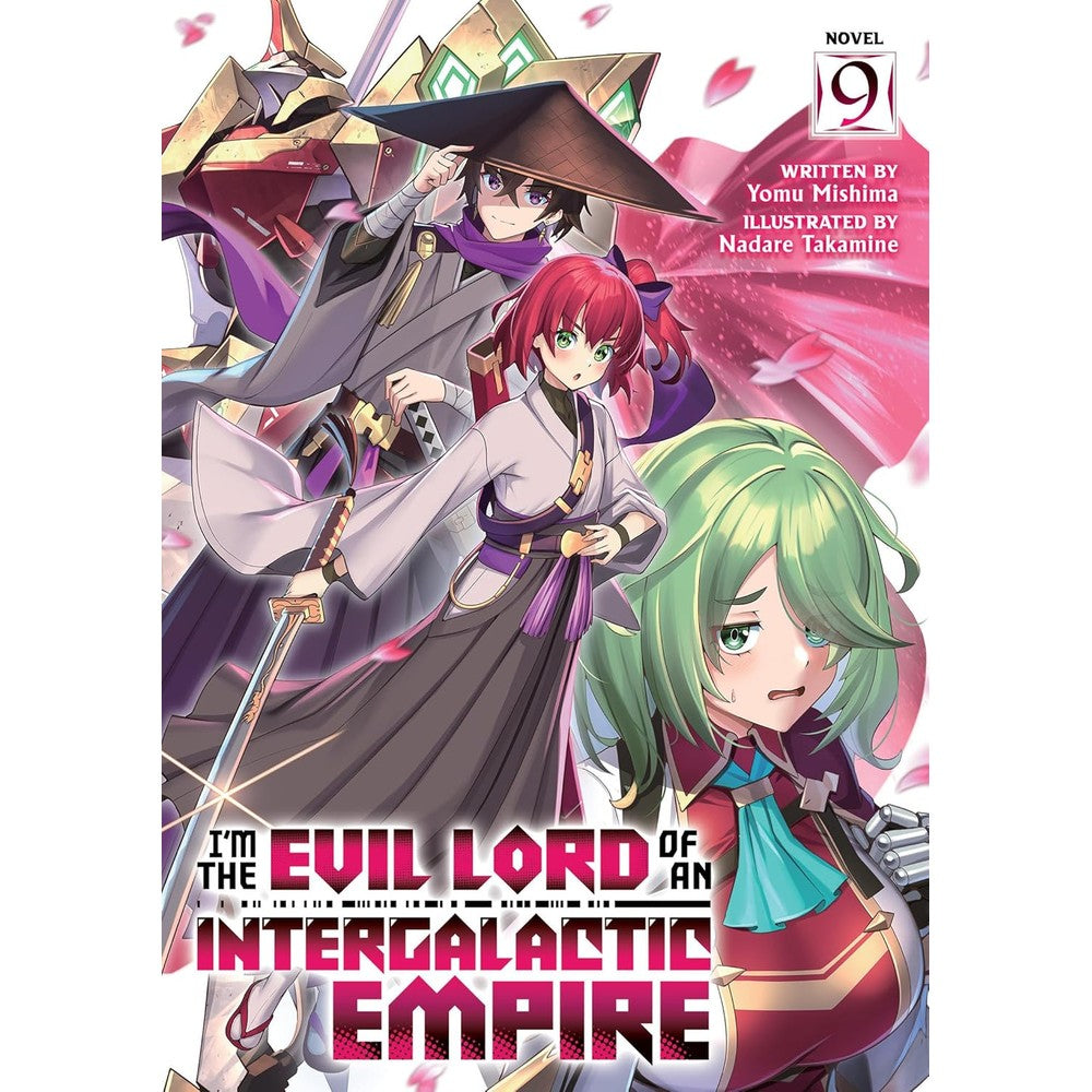 I'M The Evil Lord Of An Intergalactic Empire! (Light Novel) Vol. 9