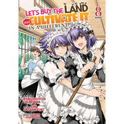 Let'S Buy The Land And Cultivate It In A Different World (Manga) Vol. 8