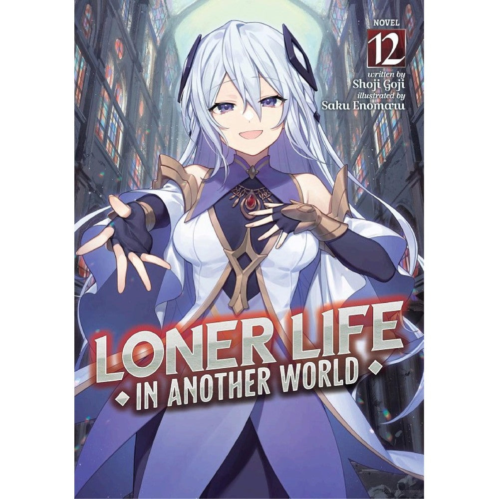 Loner Life In Another World (Light Novel) Vol. 12