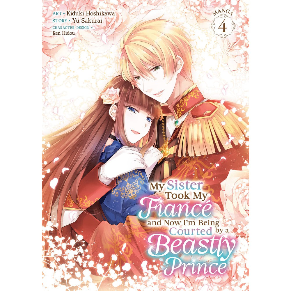 My Sister Took My Fiancé And Now I'M Being Courted By A Beastly Prince (Manga) Vol. 4