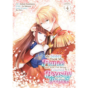 My Sister Took My Fiancé And Now I'M Being Courted By A Beastly Prince (Manga) Vol. 4