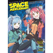Reborn As A Space Mercenary: I Woke Up Piloting The Strongest Starship! (Manga) Vol. 9