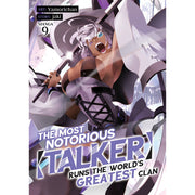 The Most Notorious "Talker" Runs The World'S Greatest Clan (Manga) Vol. 9