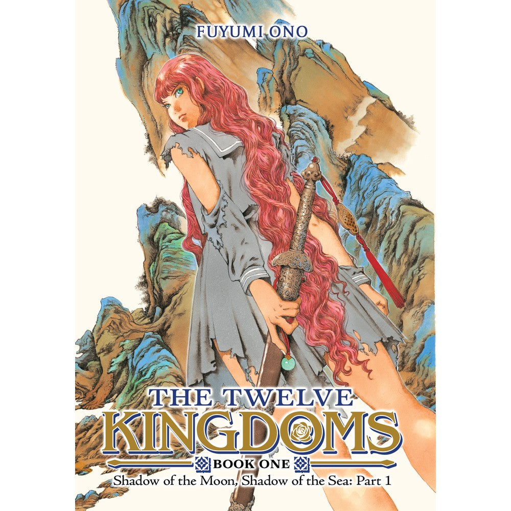 The Twelve Kingdoms Book 1 - Shadow Of The Moon; Shadow Of The Sea: Part 1 (Novel)