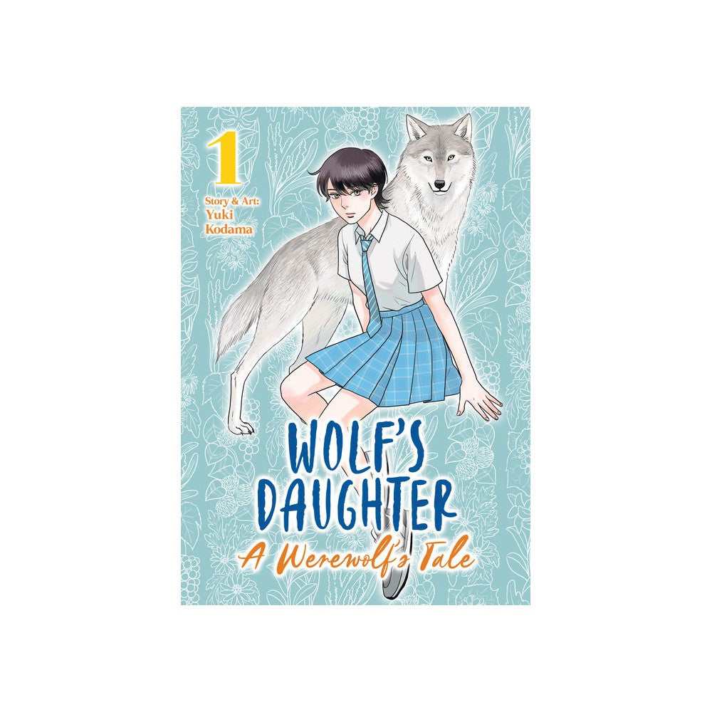 Wolf'S Daughter: A Werewolf'S Tale Vol. 1