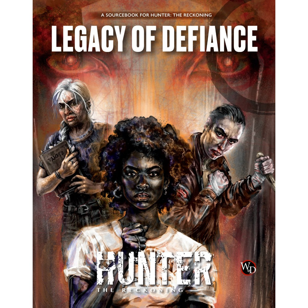 Hunter: The Reckoning 5th Edition RPG - Legacy of Defiance Sourcebook