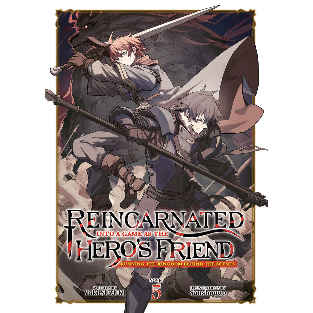 Reincarnated Into a Game as the Hero's Friend: Running the Kingdom Behind the Scenes Vol.5