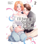 I'll Forget You Starting Today Senpai! Vol. 2