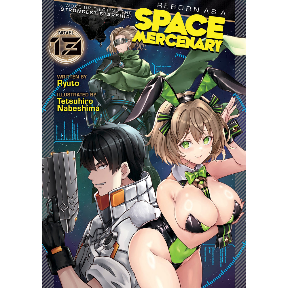 Reborn as a Space Mercenary: I Woke Up Piloting the Strongest Starship! Vol. 13