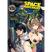 Reborn as a Space Mercenary: I Woke Up Piloting the Strongest Starship! Vol. 13