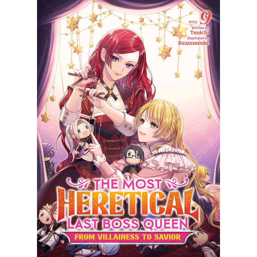 The Most Heretical Last Boss Queen: From Villainess to Savior (Light Novel) Vol. 9