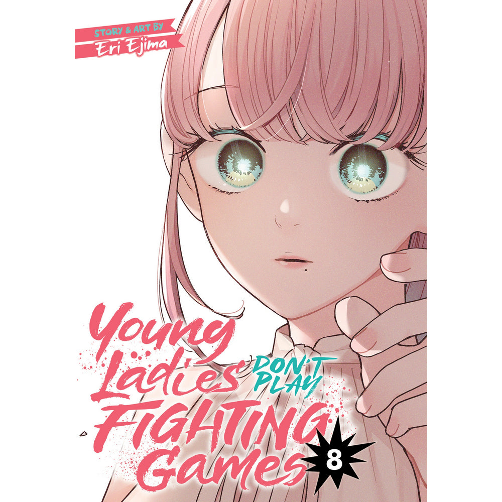 Young Ladies Don't Play Fighting Games Vol. 8
