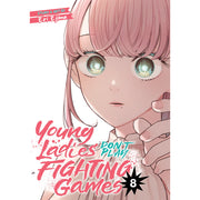 Young Ladies Don't Play Fighting Games Vol. 8