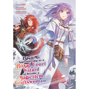 I Quit My Apprenticeship as a Royal Court Wizard to Become a Magic Item Craftswoman Vol. 4