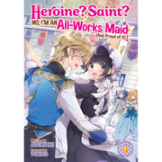 Heroine? Saint? NoI'm an All-Works Maid (And Proud of It)! (Light Novel) Vol. 4