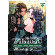 The Condemned Villainess Goes Back in Time and Aims to Become the Ultimate Villain Vol. 5
