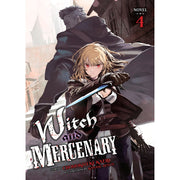Witch and Mercenary (Light Novel) Vol. 4