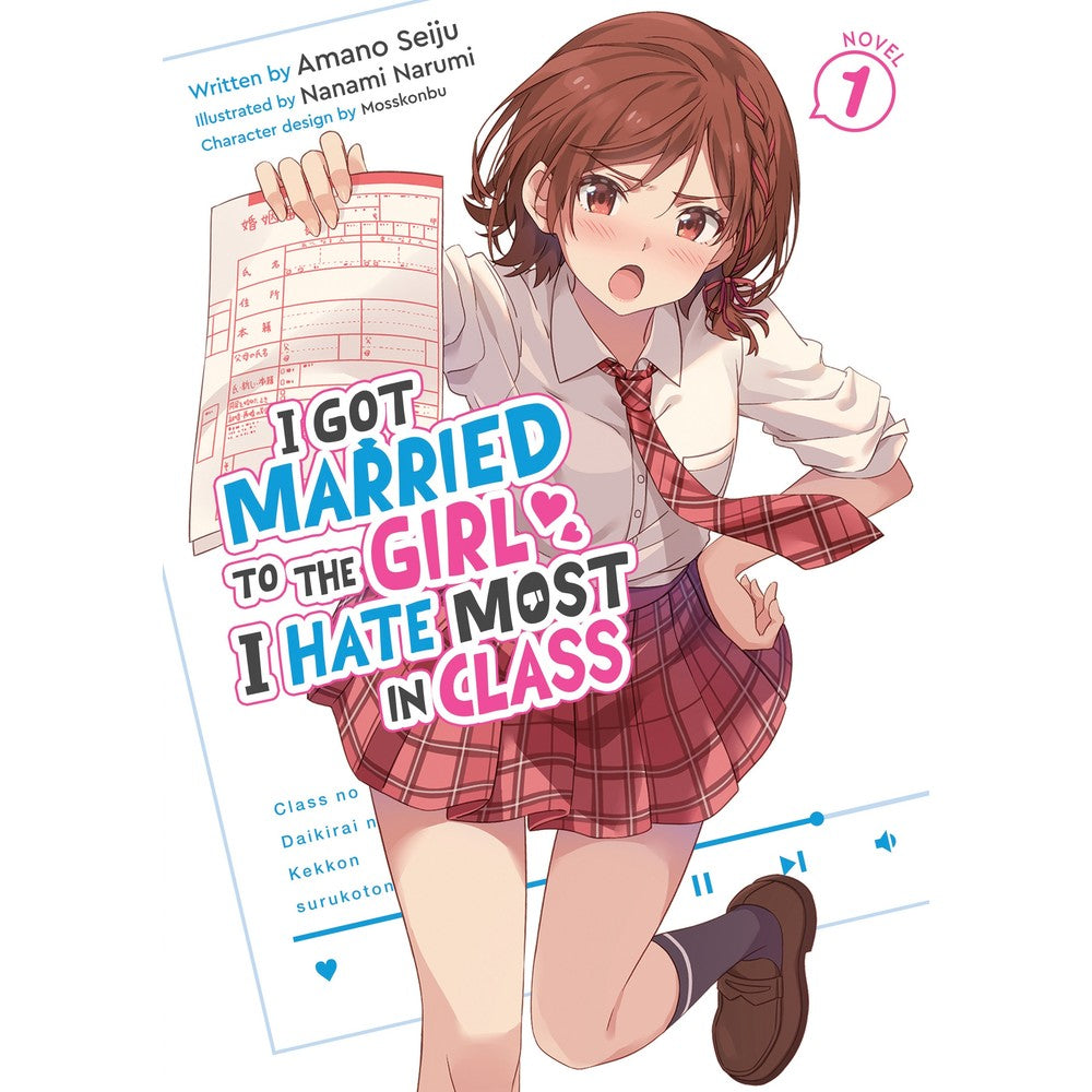 I Got Married to the Girl I Hate Most in Class (Light Novel) Vol. 1