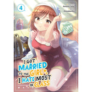 I Got Married to the Girl I Hate Most in Class (Manga) Vol. 4