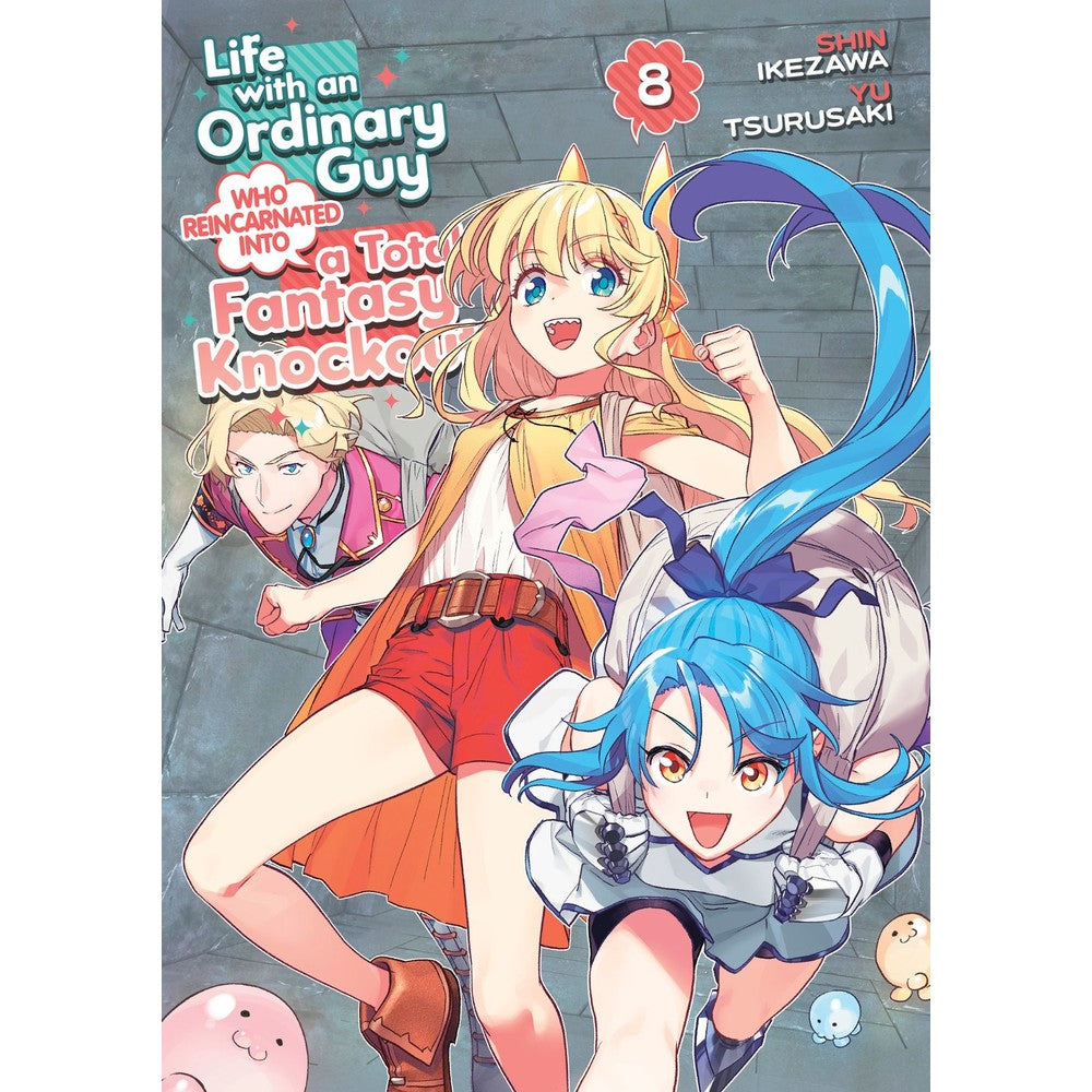 Life with an Ordinary Guy Who Reincarnated into a Total Fantasy Knockout Vol. 8