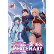 The Strange Adventure of a Broke Mercenary (Light Novel) Vol. 13