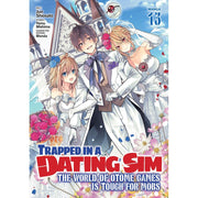 Trapped in a Dating Sim: The World of Otome Games is Tough for Mobs (Manga) Vol. 13