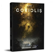 Coriolis: Emissary Lost (Part 1 of Mercy of the Icons, Hardback)
