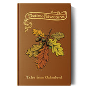 Teatime Adventures RPG 2nd Edition: Tales from Oakenbend