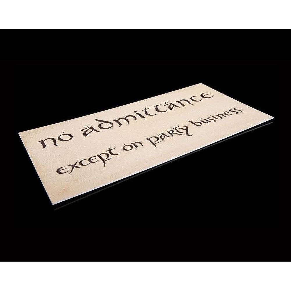 WETA - The Hobbit Trilogy - No Admittance Sign