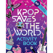 KPop Saves the World Activity Book Paperback