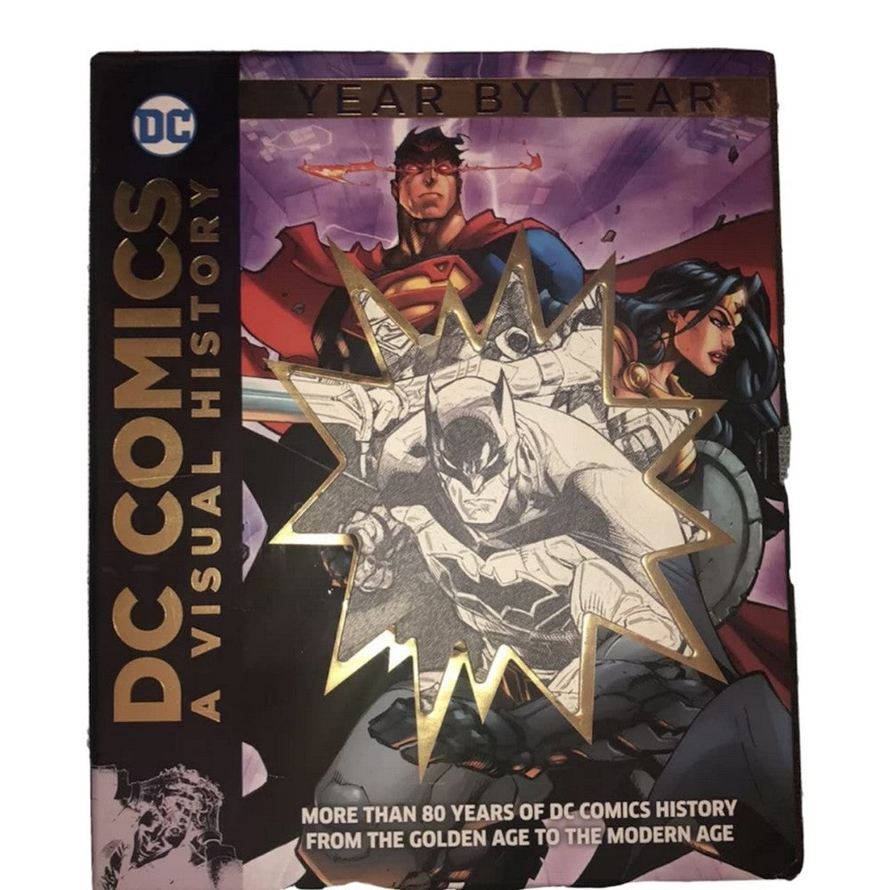 Dc Comics: A Visual History Year By Year