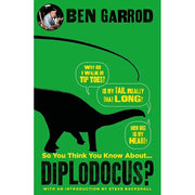 So You Think You Know About Diplodocus?