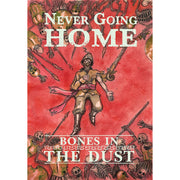 Never Going Home RPG: Bones in the Dust