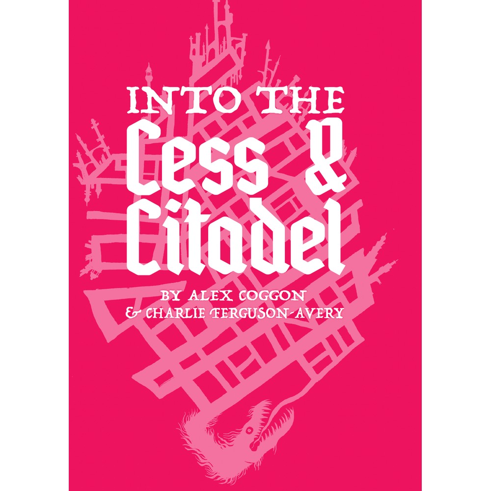 Into the Cess & Citadel