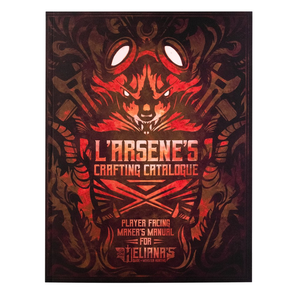 Helianas Guide to Monster Hunting - L'Arsène's Crafting Catalogue