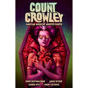 Count Crowley Volume 2 Amateur Midnight Monster Hunter (Paperback)