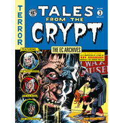 The EC Archives Tales from the Crypt Volume 3