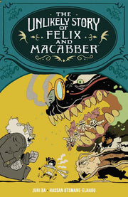 The Unlikely Story of Felix and Macabber (Paperback)