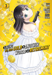 Saving 80;000 Gold In Another World For My Retirement 7 (Manga)