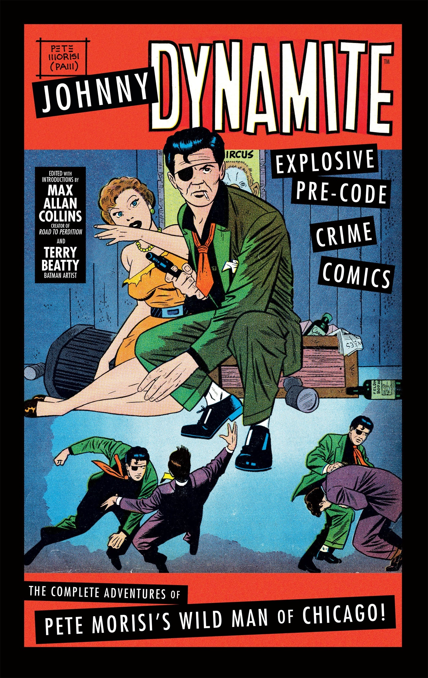The Complete Adventures of Pete Morisi's Wild Man of Chicago