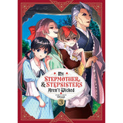 My Stepmother & Stepsisters Aren't Wicked Vol. 3